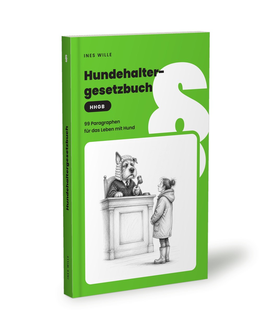 Das Hundehaltergesetzbuch von Ines Wille als Taschenbuch
